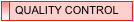 QUALITY CONTROL
